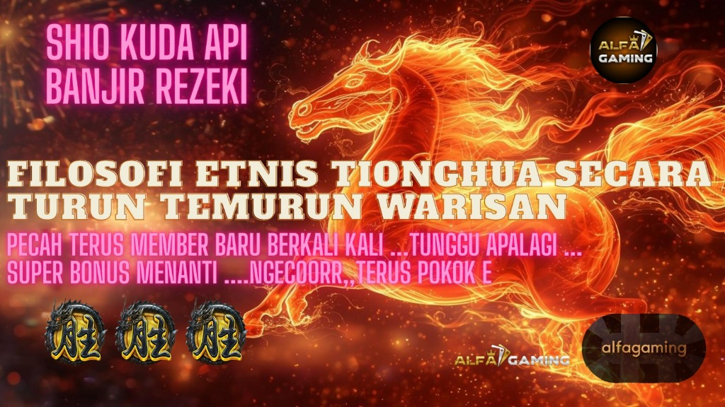 ALFAGAMING - Tahun Baru Imlek 2026 Shio Kuda Api Banjir Rezeki